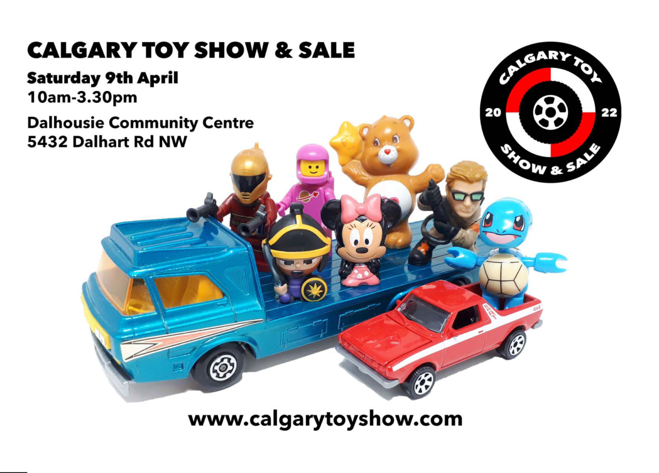 Calgary Toy Show & Sale Spring Edition • ZoltanGal Gifts Canada