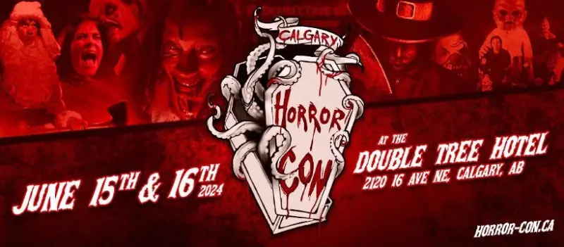 Calgary Horror Con 2024 - June 15 & 16th, 2024